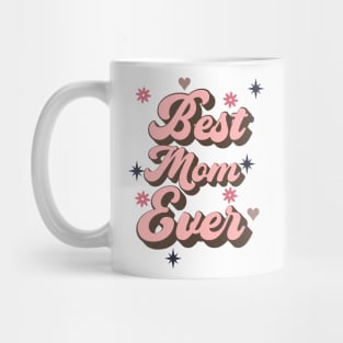 Best Mom Ever, Retro mothers day design Mug
